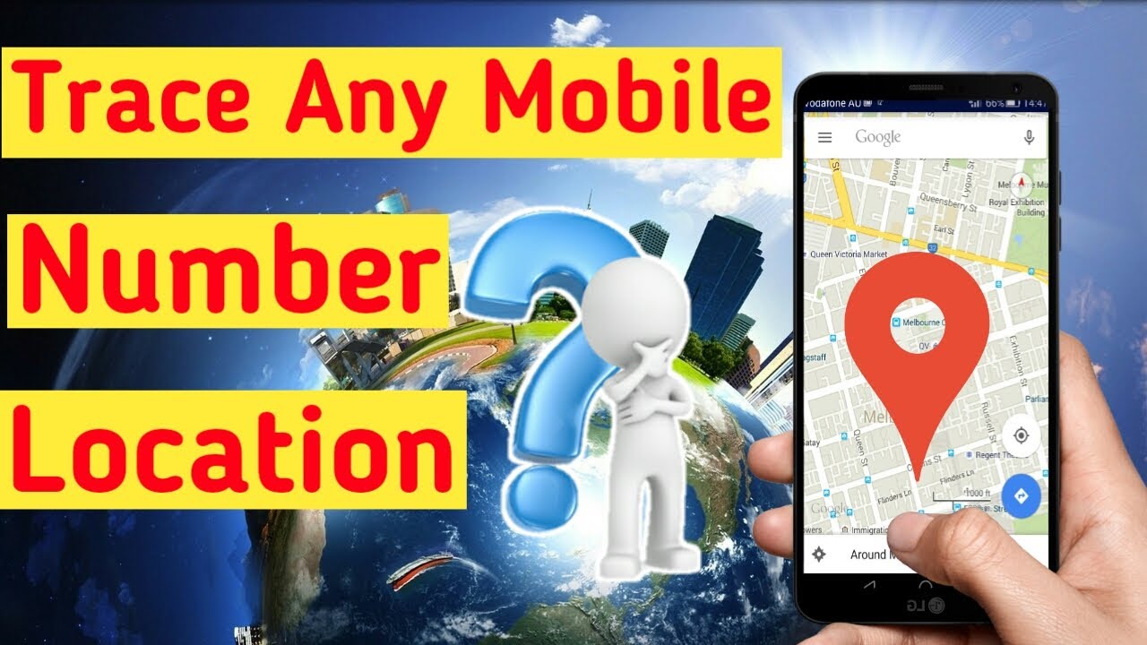 trace-mobile-number-current-location-2019-online-for-free