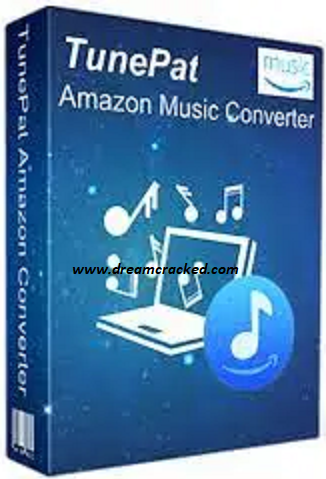 TunePat Amazon Music Converter Crack.
